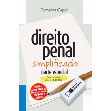 Direito penal simplificado: Parte especial: De acordo com a Lei n. 12.737/2012 - 17ª edição de 2013