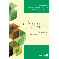 Judicialização da Saúde - 1ª Edição 2017