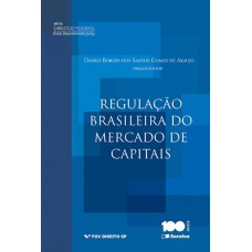 A regulação brasileira do mercado