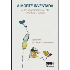 A Morte Inventada - 1ª Edição 2014