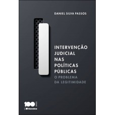 Intervenção judicial nas políticas públicas - 1ª edição de 2014