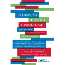 Informação e Direitos Fundamentais - 1ª Edição 2011