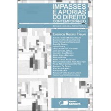 Impasses e aporias do Direito contemporâneo - 1ª edição de 2012