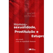 Homossexualidade, Prostituição e Estupro - 1ª Edição 2016