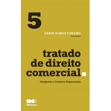 Tratado de direito comercial - Volume 5 - 1ª edição de 2015