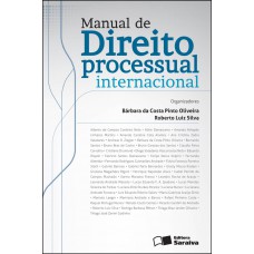 Manual de Direito Processual Internacional - 1ª Edição 2012