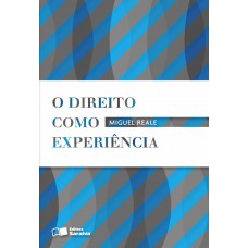 O Direito Como Experiência - 2ª Edição 1992