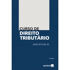 Curso de direito tributário - 4ª edição de 2018