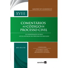 Comentários ao Código de Processo Civil : Arts. 876 a 925 - 1ª Edição 2018