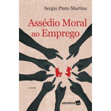 Assédio Moral no Emprego - 5ª Edição 2017