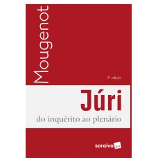 Júri : do Ínquérito ao Plenário - 5ª Edição 2018