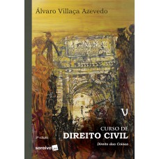 Curso de Direito Civil 5 : Direito das Coisas - 2ª Edição 2019