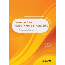 Curso de direito tributário e financeiro - 8ª edição de 2019