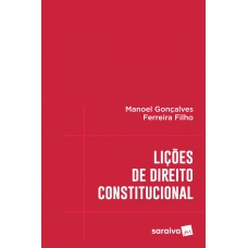 Lições de Direito Constitucional - 1ª Edição 2017