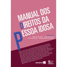 Manual dos Direitos da Pessoa Idosa - 1ª Edição 2017