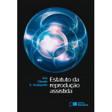 Estatuto da reprodução assistida - 1ª edição de 2012