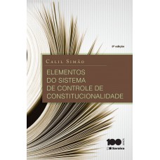 Elementos do sistema de controle de constitucionalidade - 3ª edição de 2015