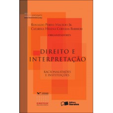 Direito e interpretação - 1ª edição de 2012