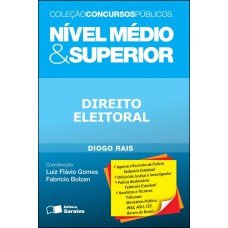 Direito eleitoral: Nível médio & superior - 1ª edição de 2012