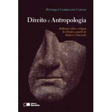 Direito e antropologia - 1ª edição de 2013