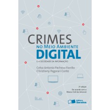 Crimes no Meio Ambiente Digital - 2ª Edição 2016