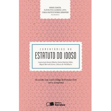 Comentários ao Estatuto do Idoso - 1ª Edição 2016