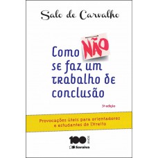 Como Não Se Faz um Trabalho de Conclusão de Curso - 3ª Edição 2015