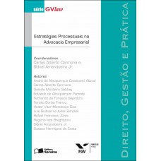 Estratégias processuais na advocacia empresarial - 1ª edição de 2012