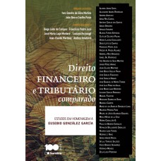 Direito financeiro e tributário comparado - 1ª edição de 2014