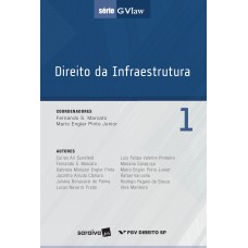 Direito da Infraestrutura - 1ª Edição 2017