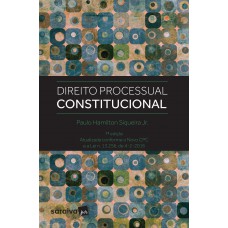 Direito processual constitucional - 7ª edição de 2017