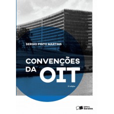 Convenções da OIT - 3ª Edição 2016