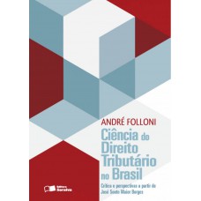 Ciência do direito tributário no Brasil - 1ª edição de 2012