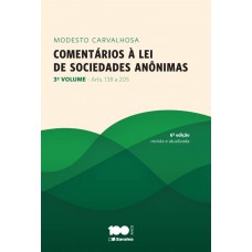 Comentários à lei de sociedades anônimas: 3º Volume - 6ª edição de 2014