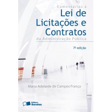 Comentários À Lei de Licitações e Contratos da Administração Pública - 7ª Edição 2013