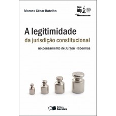 A legitimidade da jurisdição constitucional no pensamento de Jürgen Habermas