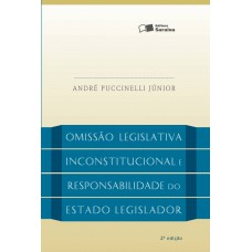 A omissão legislativa inconstitucional e a responsabilidade do estado legislador