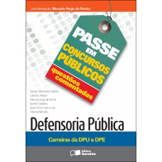 Questões comentadas: Defensoria pública: Carreiras da DPU e DPE - 1ª edição de 2013