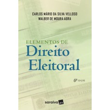 Elementos de direito eleitoral - 6ª edição de 2018