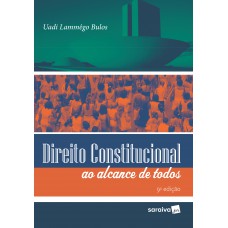 Direito Constitucional ao alcance de todos - 9ª edição de 2018