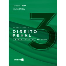 Direito Penal 3 : Parte especial - 6ª edição de 2019