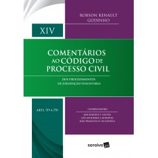 Comentários ao Código de Processo Civil : Arts. 719 a 770 - 1ª Edição 2018