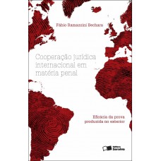 Cooperação jurídica internacional em matéria penal - 1ª edição de 2012