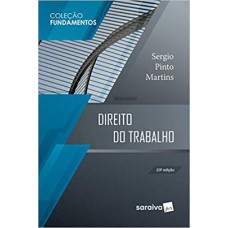 Direito do Trabalho - 20ª edição de 2019