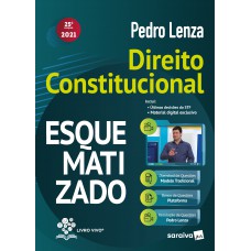 Direito Constitucional Esquematizado - 25ª Edição 2021