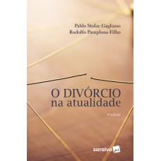 O Divórcio na Atualidade - 4ª Edição 2018