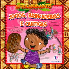 Jogos, brincadeiras e cantigas