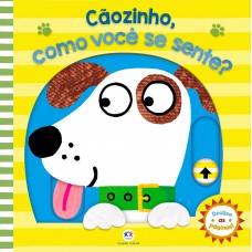 Cãozinho, como você se sente?