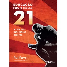 Educação para o século 21: A era do indivíduo digital