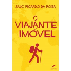 O viajante imóvel